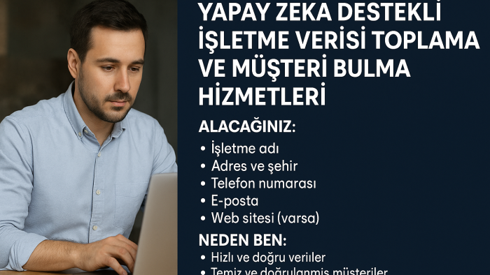 işletme verilerini toplar ve temiz liste sunarım