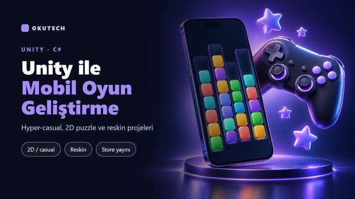 unity ile mobil oyununuzu geliştiririm