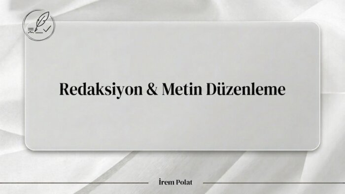 profesyonel redaksiyon ve metin düzenleme yapabilirim