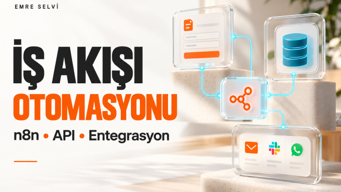 n8n ve API ile iş akışlarınızı otomatikleştirebilirim