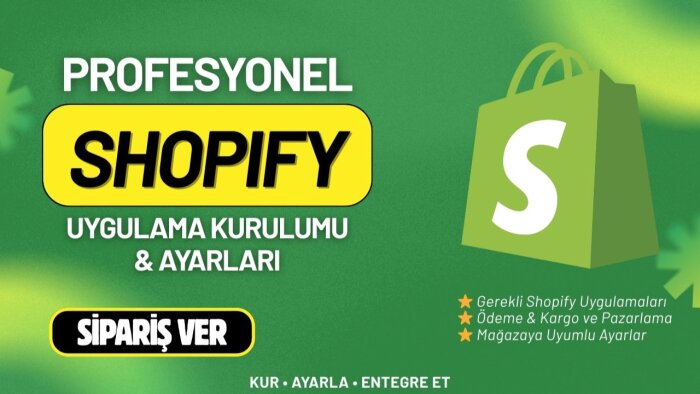 Shopify mağazanız için uygulama kurulumu ve ayarları yaparım