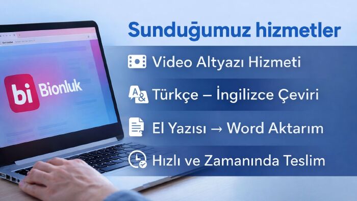 videolara altyazı, çeviri ve Word'e aktarım yapabilirim