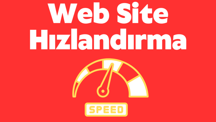 web sitelerinizi hızlandırabilirim
