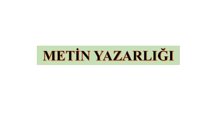özgün metin yazarlığı yaparak sizlere hizmet edebilirim