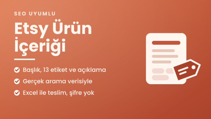 Etsy ürünleriniz için SEO uyumlu içerik hazırlarım