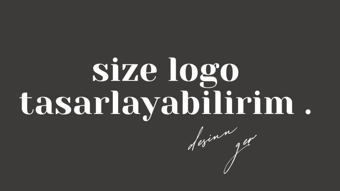 hayalinizdeki logoyu tasarlıyorum