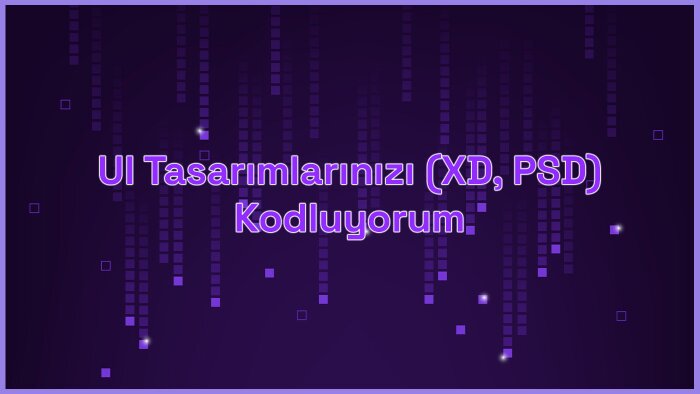UI tasarımlarınızı profesyonel şekilde koda dökebilirim