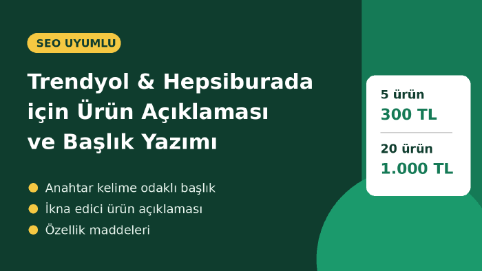 Trendyol ve Hepsiburada için ürün açıklaması yazarım