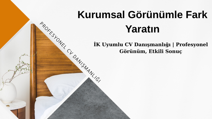 kariyerinizi öne çıkarmak için profesyonel CV hazırlıyorum