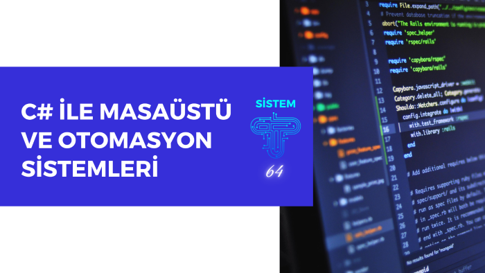 C# ile masaüstü uygulaması ve otomasyon sistemi yapabilirim