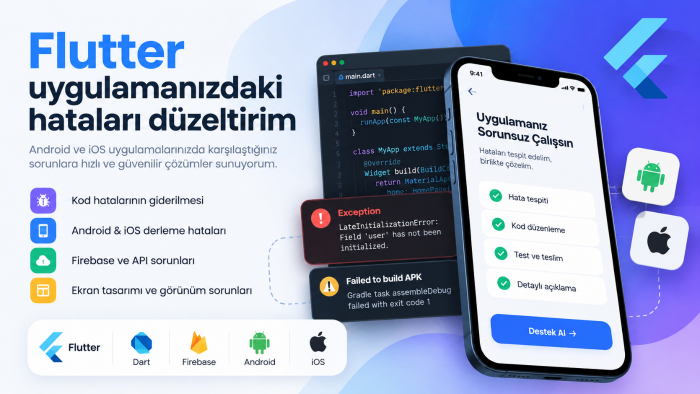 Flutter uygulamanızdaki hataları düzeltirim
