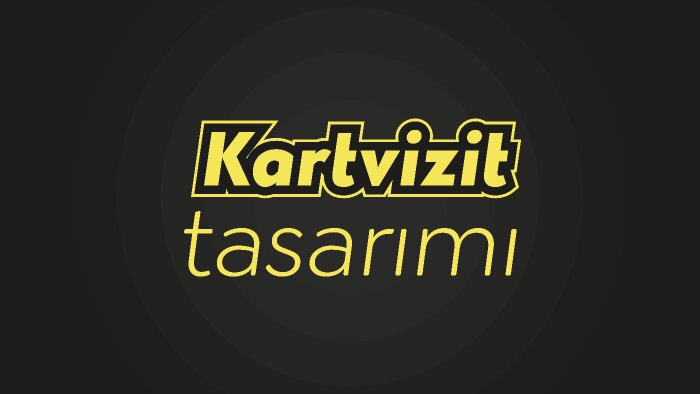 isteğinize  en uygun kartvizit tasarımını yaparım