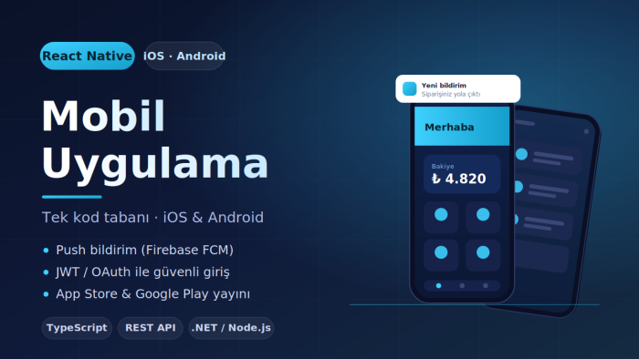 React Native ile iOS ve Android mobil uygulama geliştiririm