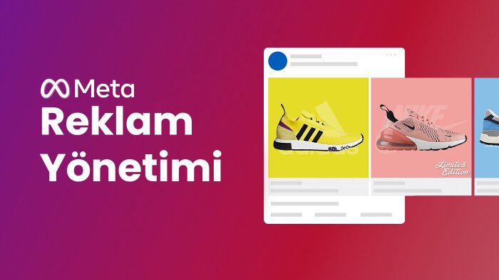 Meta (Instagram -Facenbook) reklam kurar ve yönetirim