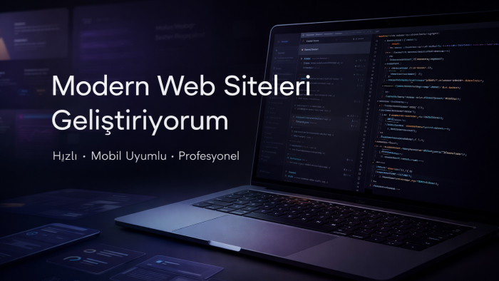 modern, hızlı ve profesyonel web siteleri geliştiririm