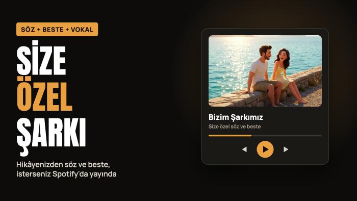 hikâyenizden size özel şarkı yaparım