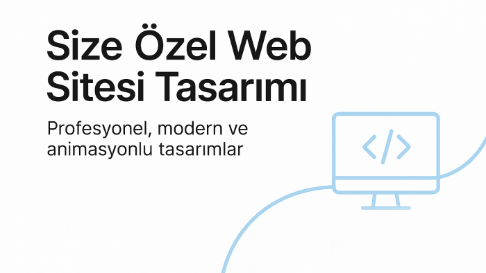 size özel web sitesi tasarımı yaparım