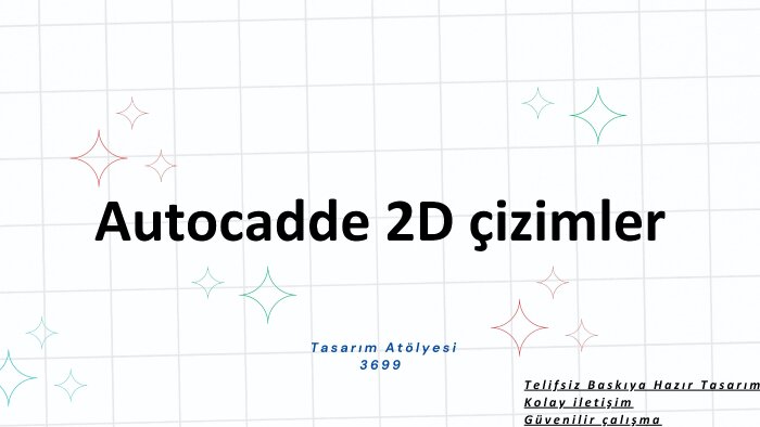 autocadde çizimler yapabilirim