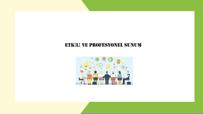 istediğiniz konuda profesyonel sunumlar hazırlayabilirim