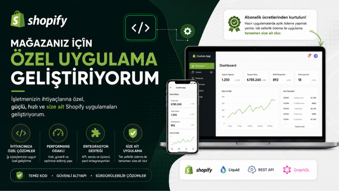 Shopify için ihtiyacınıza özel uygulama geliştirebilirim