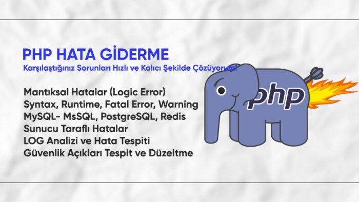 PHP projelerinizdeki hataları ve sorunları çözerim