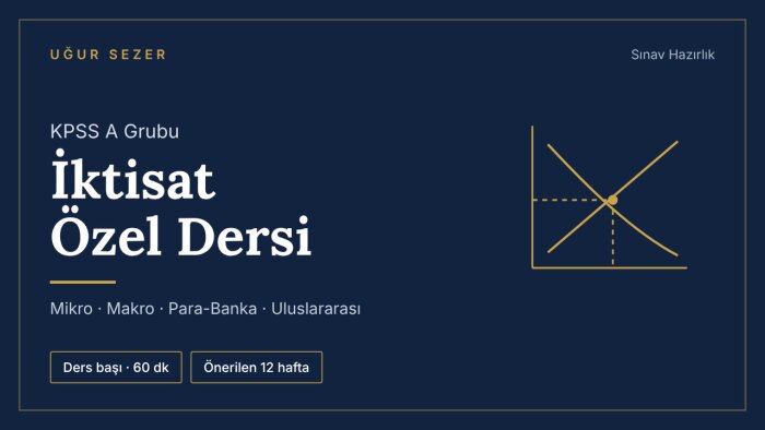 KPSS A grubu iktisat için birebir özel ders veririm