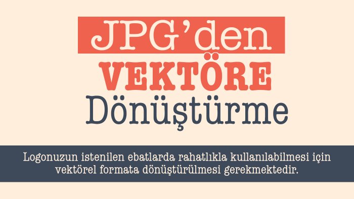 logonuzu, jpg dokümanlarınızı vektörele dönüştürüyorum