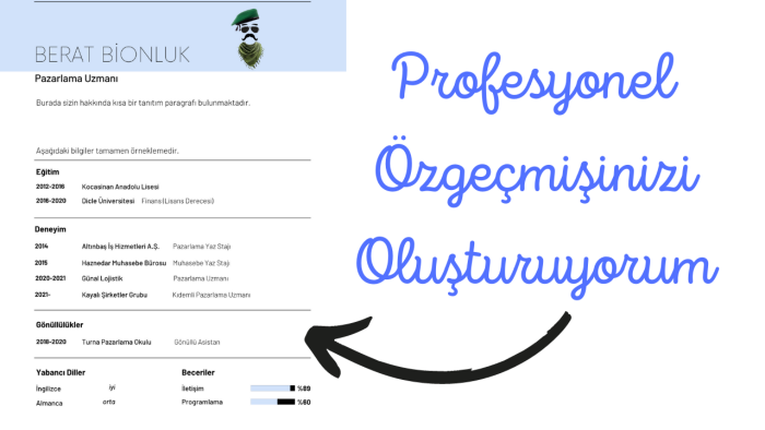 sizinle birlikte profesyonel özgeçmişinizi tasarlıyorum
