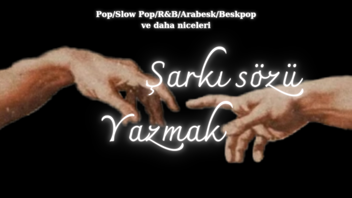 şarkı sözü yazabilirim