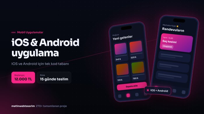 iOS ve Android mobil uygulama geliştiririm