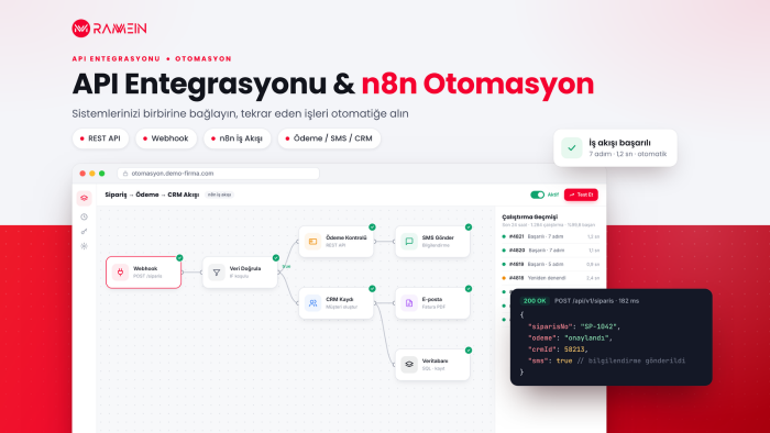 API entegrasyonu ve n8n otomasyon akışlarınızı kurabilirim