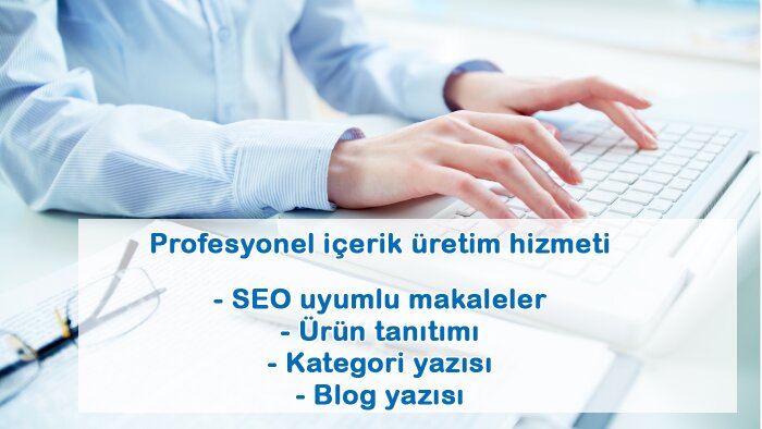 SEO uyumlu, tekrara düşmeyen içerikler üretebilirim