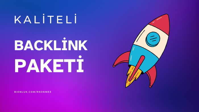web siteniz için yüksek kaliteli backlink alacağım