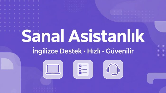 İngilizce bilen sanal asistanınız olurum