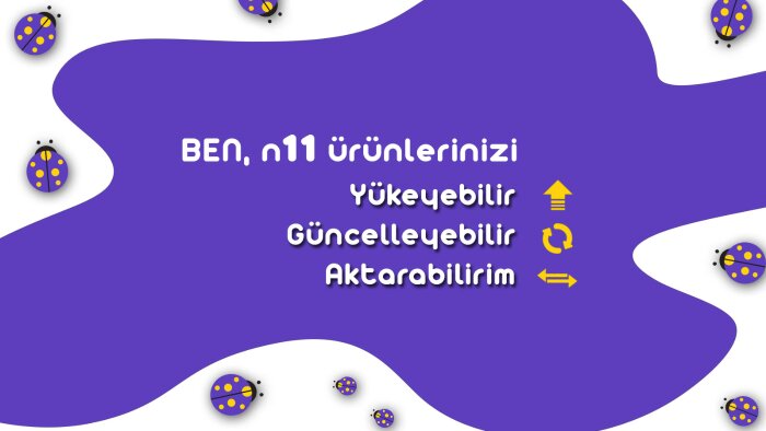 n11 ürünlerinizi yükler, günceller, aktaririm