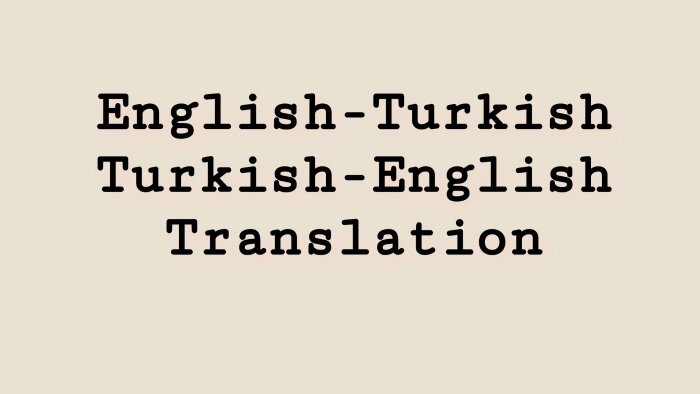 İngilizce-Türkçe/Türkçe-İngilizce çeviri yapabilirim