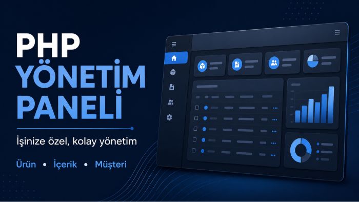 PHP yönetim paneli geliştirir, mevcut panelinize modül eklerim