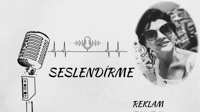 metin, video ve reklamlarınıza sesimle hayat veririm