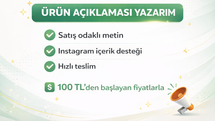  satış odaklı içerikler ve ürün açıklamaları yazarım