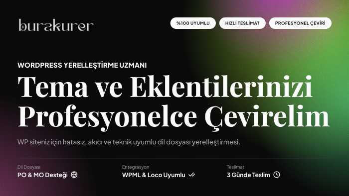WordPress tema ve eklentilerinizi profesyonel çeviririm