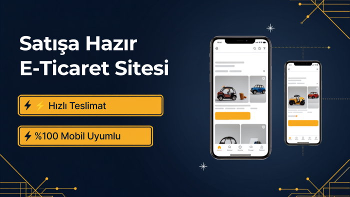 satışa hazır ve mobil uyumlu e-ticaret sitesi kurarım
