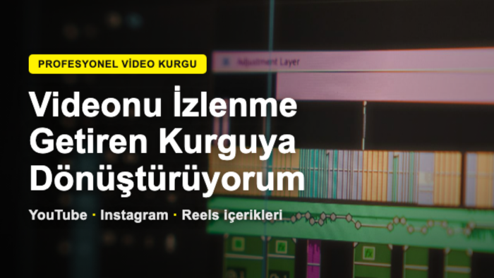 videolarınızı etkili bir şekilde kurgulayabilirim