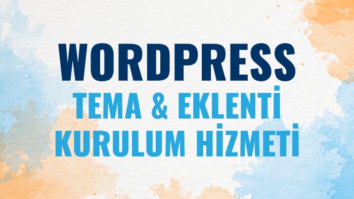yerli yabancı, tüm wp tema ve eklenti kurulumu yaparım