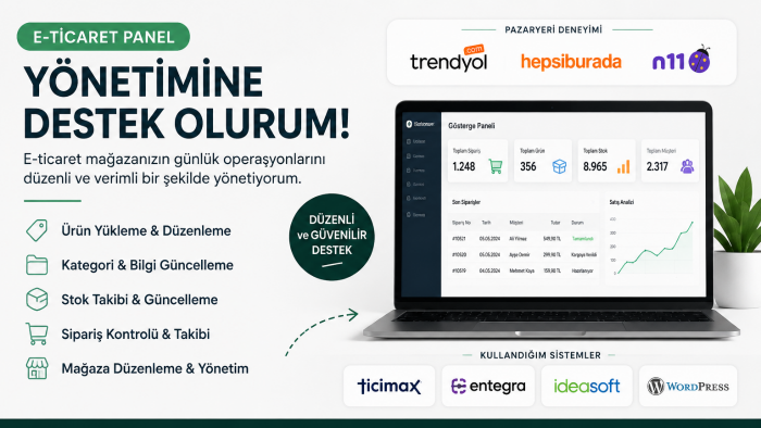 e ticaret panel yönetimi konusunda destek olabilirim