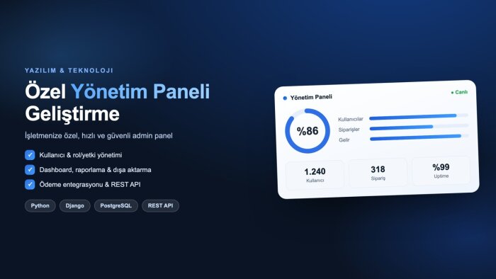 işletmeniz için özel yönetim paneli (admin) geliştiririm