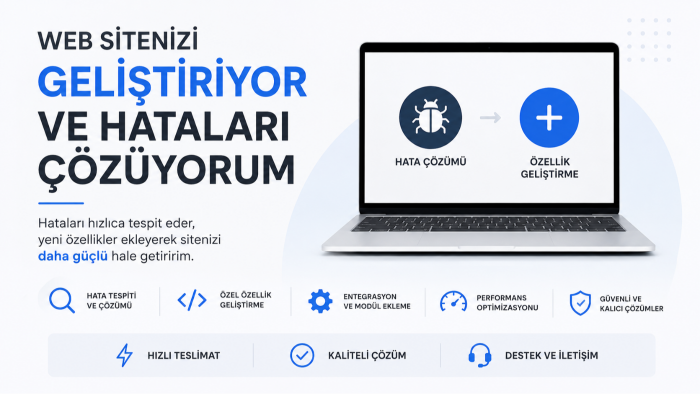 web sitenizi geliştiriyor ve hataları çözüyorum