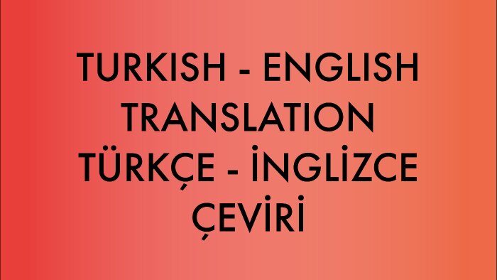 sizin için İngilizce-Türkçe çeviri yaparım