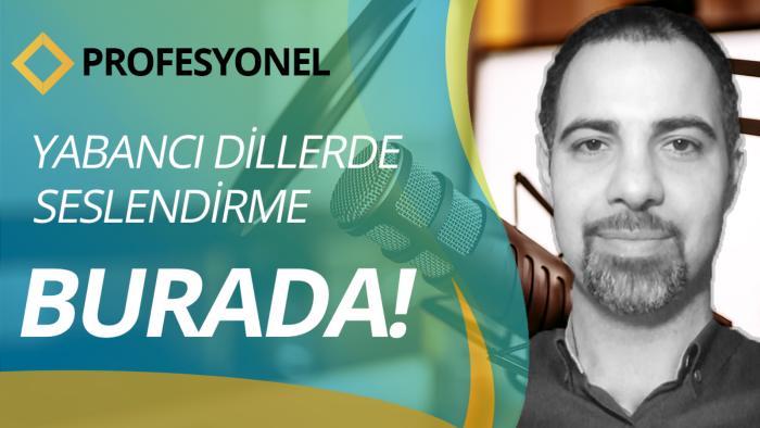 yabancı sanatçılarla her dilde seslendirme yaparım