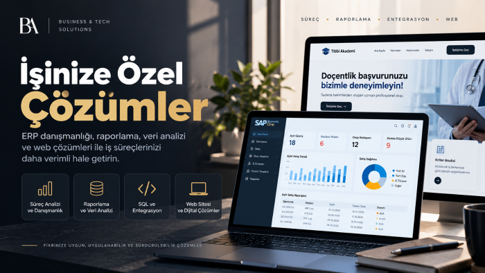 ERP süreçlerinizi analiz eder ve raporlarım
