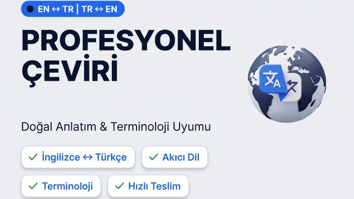 İngilizce-Türkçe ve Türkçe-İngilizce akıcı çeviri yaparım